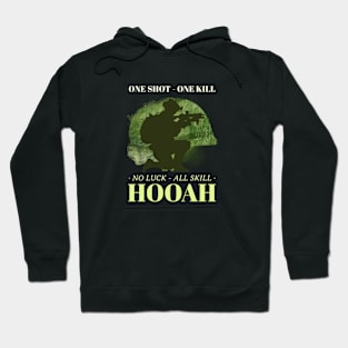 Hooah! One Shot One Kill No Luck All Skill Hoodie